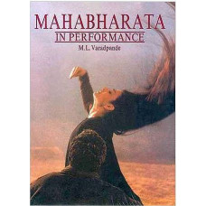 Mahabharata in Performance [A Rare Book]